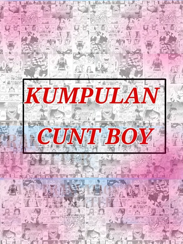Kumpulan one-shot cuntboy